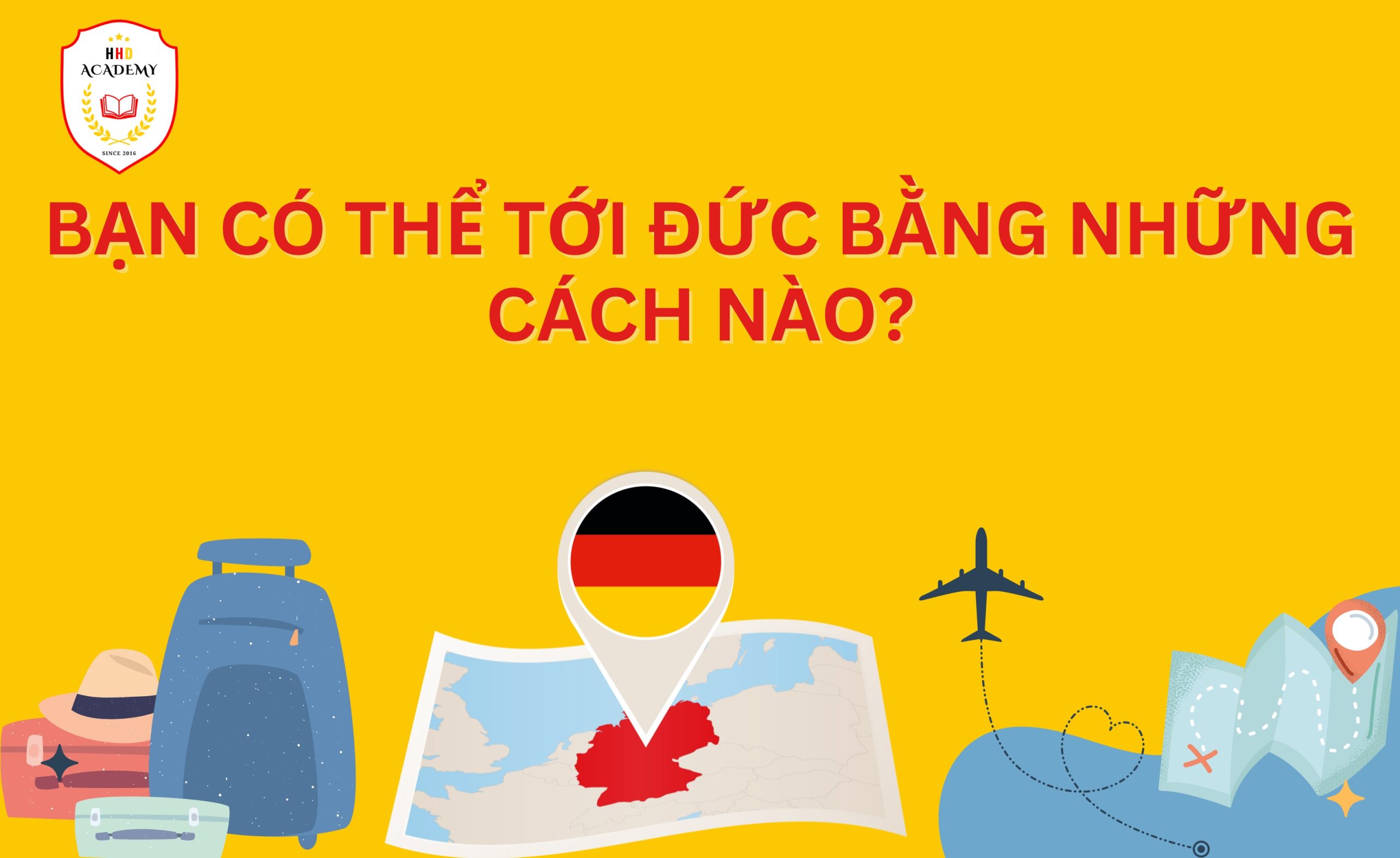 BẠN CÓ THỂ TỚI ĐỨC BẰNG NHỮNG CÁCH NÀO?