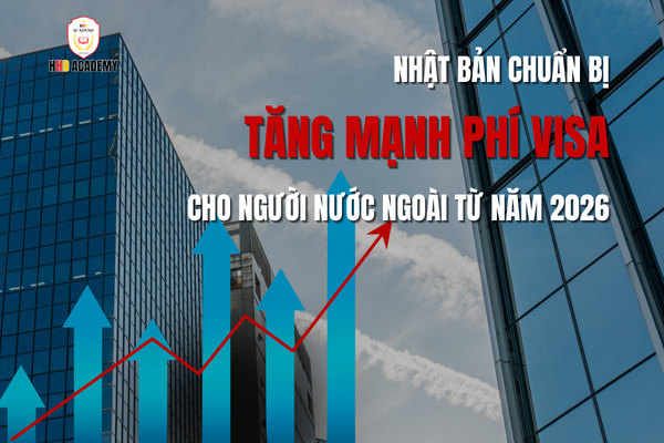 Nhật Bản chuẩn bị tăng mạnh phí visa cho người nước ngoài từ năm 2026